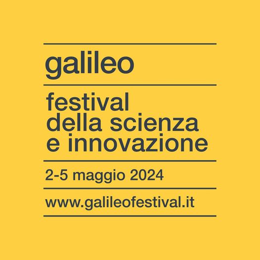 Ultimi giorni per iscriversi agli eventi in programma del Galileo Festival dell’Innovazione (2-5 maggio, Padova)