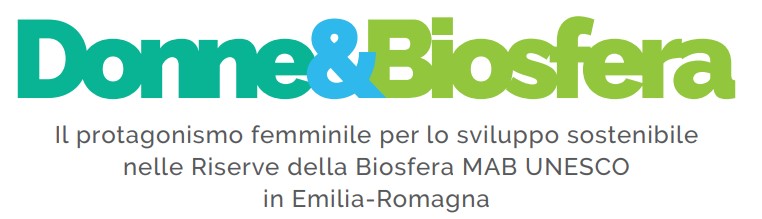 “Donne&Biosfera”: Un convegno sul protagonismo femminile nelle Riserve della Biosfera dell’Emilia-Romagna