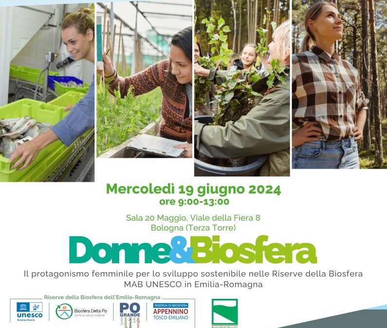 “Donne&Biosfera”: un convegno sul protagonismo femminile nelle Riserve della Biosfera dell’Emilia-Romagna